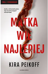 Matka wie najlepiejPeikoff Kira