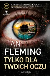 Tylko dla twoich oczuIan Fleming