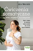 Ćwiczenia somatyczne na stres, napięcia, wyczerpanie