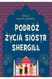 Podróż życia Sióstr ShergillJaswal Balli Kaur