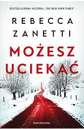 Możesz uciekaćZanetti Rebecca