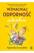 Wzmacniaj odporność naturalnie