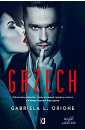 Grzech. Cykl Wodząc na pokuszenie. Tom,OrioneL. Gabriela