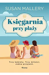 Księgarnia przy plaży. Trzy kobiety. Trzy,Mallery Susan
