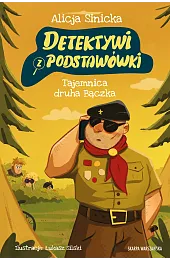 Detektywi z podstawówki. Tajemnica druha Bączka