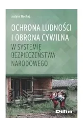 Ochrona ludności i obrona cywilna w,STOCHAJ JUSTYNA