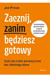 Zacznij, zanim będziesz gotowyPrince Jon