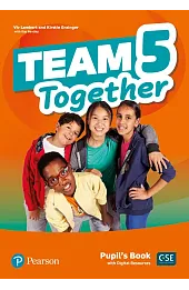 Team Together 5. Pupil's Book + Digital Resources