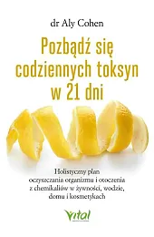 Pozbądź się codziennych toksyn w 21,Cohen Aly
