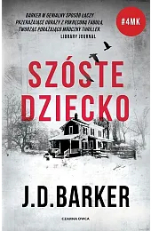 Szóste dziecko. Trylogia 4MK. Tom 3J.D. Barker