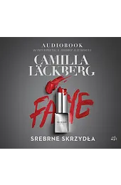 Srebrne skrzydła. Seria Faye. Tom 2,Camilla Lackberg