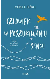 Człowiek w poszukiwaniu sensu. Wersja dla młodych czytelników