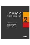 Chirurgia onkologiczna. Tom 2