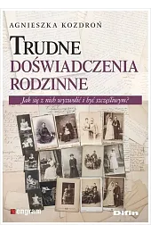 Trudne doświadczenia rodzinne
