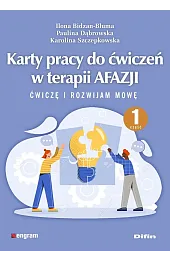 Karty pracy do ćwiczeń w terapii afazji. Część 1. Ćwiczę i rozwijam mowę