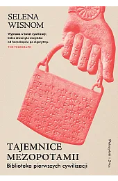 Tajemnice Mezopotamii. Biblioteka pierwszych cywilizacjiWisnom Selena