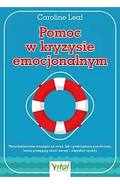 Pomoc w kryzysie emocjonalnymCaroline Leaf