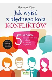 Jak wyjść z błędnego koła konfliktów?,Kipp Alexander