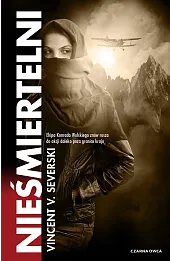 Nieśmiertelni. Cykl Nielegalni. Tom 3