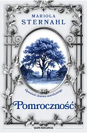 Opowieść drzewa orzechowego. PomrocznośćSternahl Mariola
