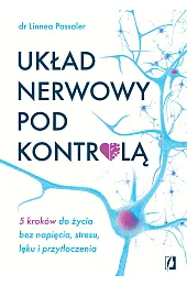Układ nerwowy pod kontrolą. 5 kroków,Passaler Dr Linnea