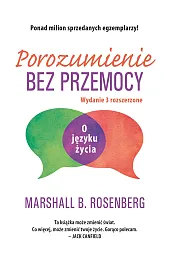 Porozumienie bez przemocy. O języku życia