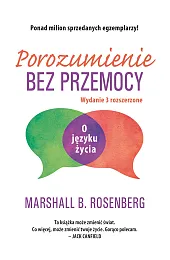 Porozumienie bez przemocy. O języku życiaRosenbergB. Marshall
