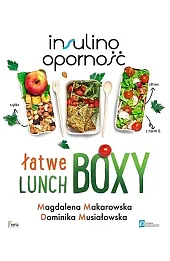 Insulinooporność. Łatwe lunchboxy