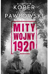 Mity wojny 1920Sławomir Koper
