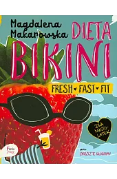 Dieta Bikini. Fresh Fast FitMagdalena Makarowska