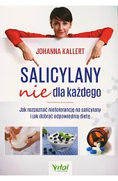 Salicylany nie dla każdego. Jak rozpoznać nietolerancję na salicylany i jak dobrać odpowiednią dietę