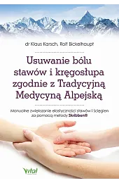 Usuwanie bólu stawów i kręgosłupa zgodnie,Karsch Klaus
