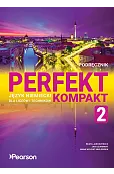 Perfekt Kompakt 2. Podręcznik. Język niemiecki dla liceów i techników