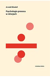 Psychologia procesu w relacjach