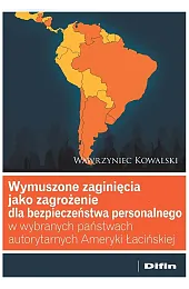 Wymuszone zaginięcia jako zagrożenie dla bezpieczeństwa,Wawrzyniec Kowalski