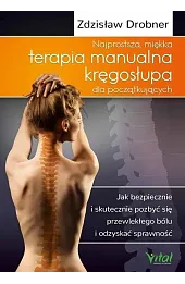 Najprostsza miękka terapia manualna kręgosłupa dla początkujących