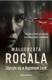 Zdarzyło się w Bagiennym LesieMałgorzata Rogala