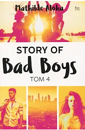 Story of Bad Boys. Tom 4Aloha Mathilde