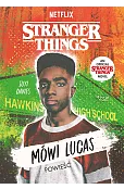 Stranger Things. Mówi Lucas