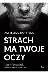 Strach ma twoje oczyRybka Agnieszka Ewa
