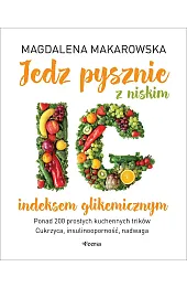 Jedz pysznie z niskim indeksem glikemicznym