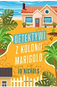 Detektywi z Kolonii Marigold