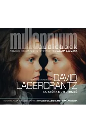 Ta, która musi umrzeć. Seria Millennium.,David Lagercrantz