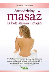 Samodzielny masaż na bóle stawów i mięśni