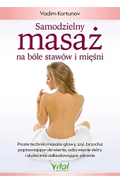 Samodzielny masaż na bóle stawów i,Kortunov Vadim