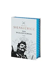 Pan Wołodyjowski. Tom 1 (edycja kolekcjonerska,Henryk Sienkiewicz