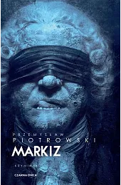 Markiz. Cykl z Igorem Brudnym. Tom,Przemysław Piotrowski