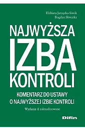 Najwyższa Izba Kontroli. Komentarz do ustawy o Najwyższej Izbie Kontroli