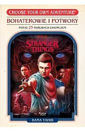 Stranger Things. Bohaterowie i potworyTahir Rana