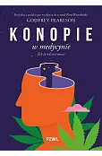 Konopie w medycynie. Jak je odczarować